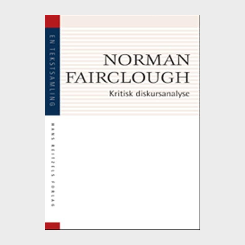 Kritisk Diskursanalyse - Norman Fairclough - Bog