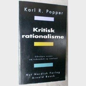 Kritisk Rationalisme - Karl R. Popper - Bog