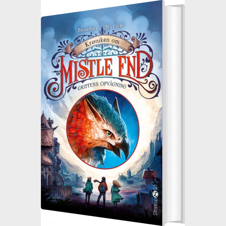 Kr�niken Om Mistle End 1: Griffens Opv�gning - Benedict Mirow - Bog