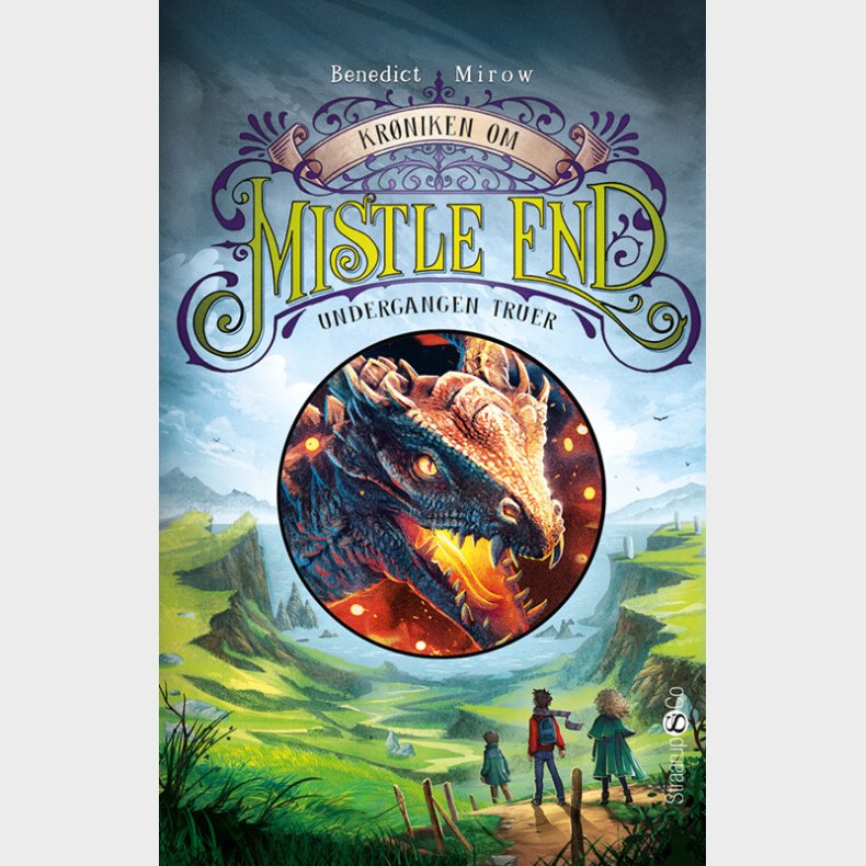 Kr�niken Om Mistle End 3: Undergangen Truer - Benedict Mirow - Bog