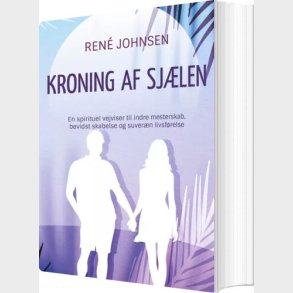 Kroning Af Sj�len - Ren� Johnsen - Bog