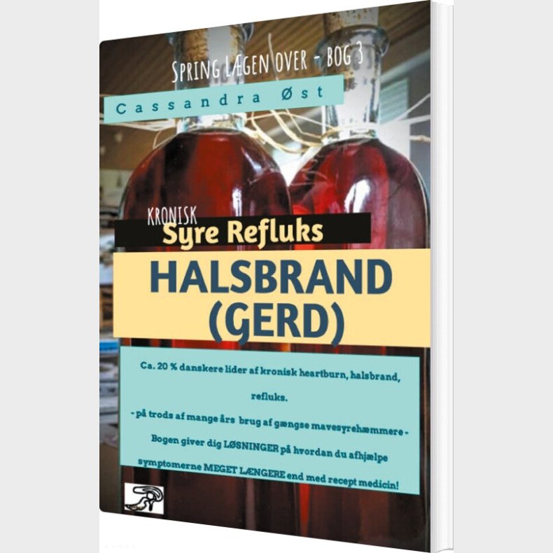 Kronisk Mavesyre Opst�d - Refluks - Gerd - Cassandra �st - Bog