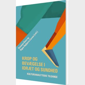 Krop Og Bev�gelse I Idr�t Og Sundhed - Susanne Ravn - Bog