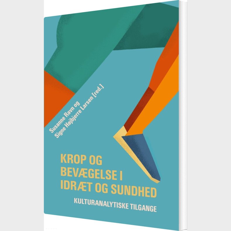 Krop Og Bev�gelse I Idr�t Og Sundhed - Susanne Ravn - Bog