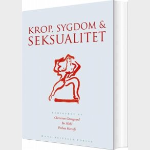 Krop, Sygdom Og Seksualitet - Bo M�hl - Bog