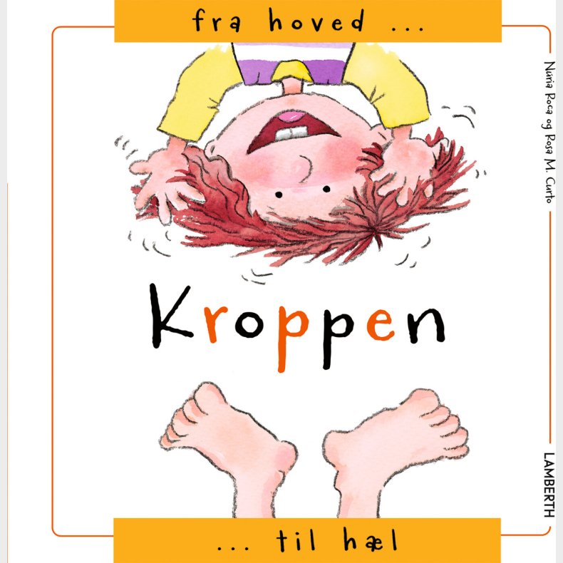 Kroppen - Fra Hoved Til H�l - N�ria Roca - Bog