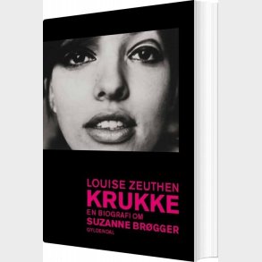 Krukke. En Biografi Om Suzanne Br�gger - Louise Zeuthen - Bog