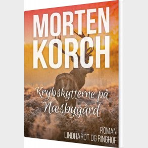 Krybskytterne P� N�sbyg�rd - Morten Korchs Books And Films - Bog
