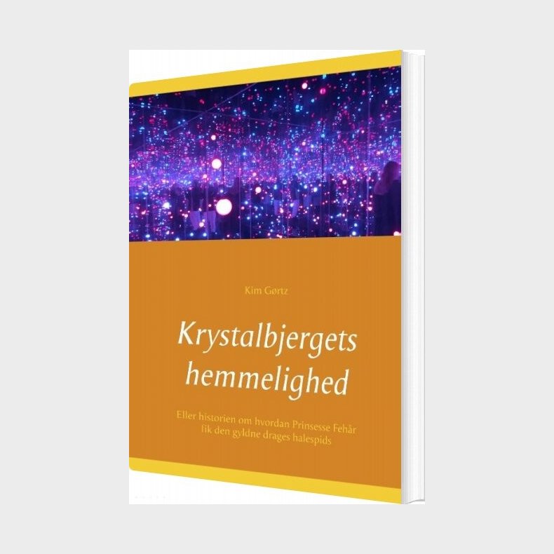 Krystalbjergets Hemmelighed - Kim G�rtz - Bog