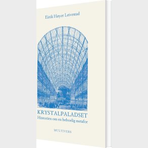 Krystalpaladset - Eirik H�yer Leivestad - Bog