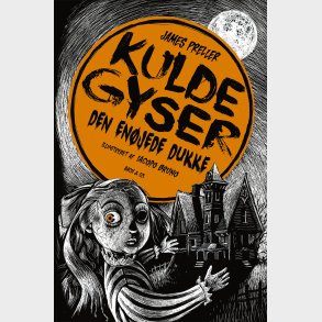 Kuldegyser - Den En�jede Dukke - James Preller - Bog