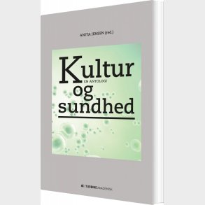 Kultur Og Sundhed - Anita Jensen - Bog