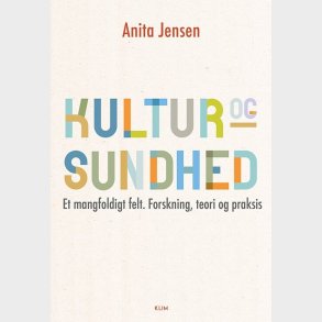 Kultur Og Sundhed - Anita Jensen - Bog