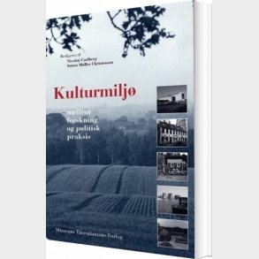 Kulturmilj� Mellem Forskning Og Politisk Praksis - S�ren M�ller Christensen - Bog