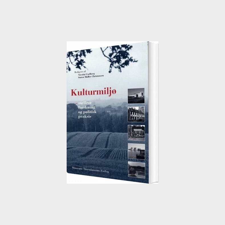 Kulturmilj� Mellem Forskning Og Politisk Praksis - S�ren M�ller Christensen - Bog