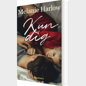 Kun Dig - Melanie Harlow - Bog