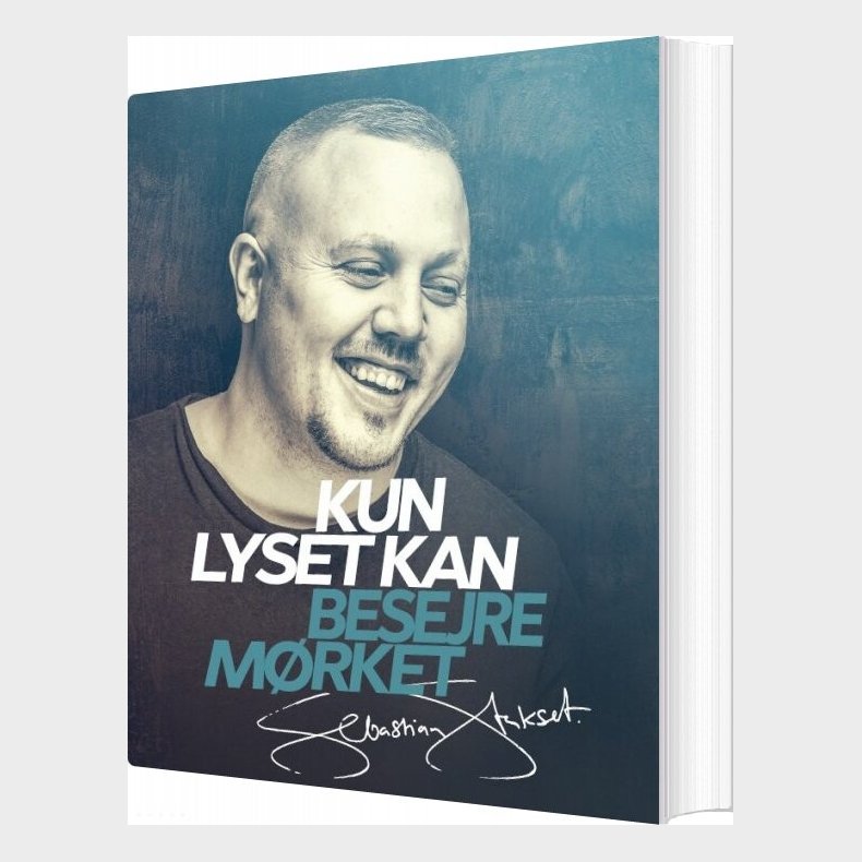 Kun Lyset Kan Besejre M�rket - Sebastian Stakset - Bog