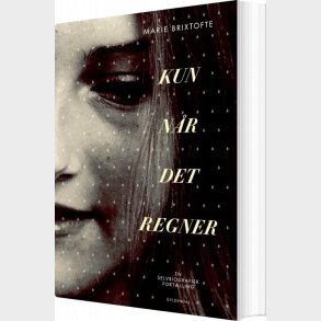Kun N�r Det Regner  - Marie Brixtofte - Bog