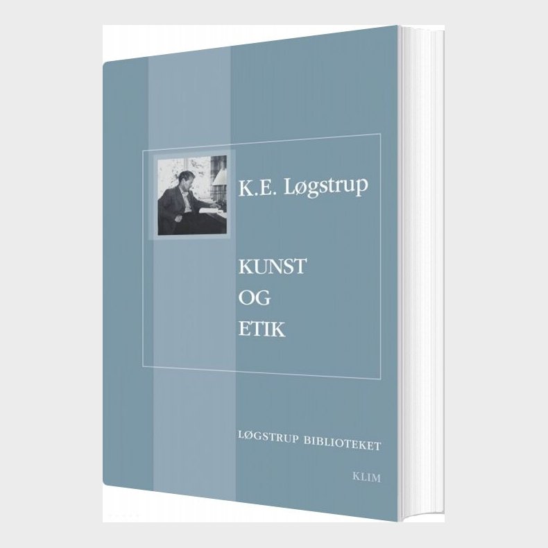 Kunst Og Etik - K.e. L�gstrup - Bog