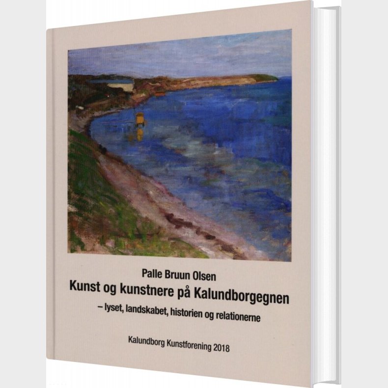 Kunst Og Kunstnere P� Kalundborgegnen - Palle Bruun Olsen - Bog