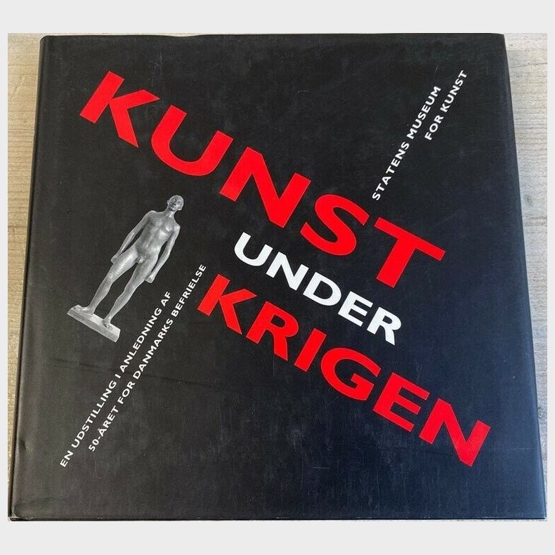Kunst Under Krigen - Eva Friis - Bog