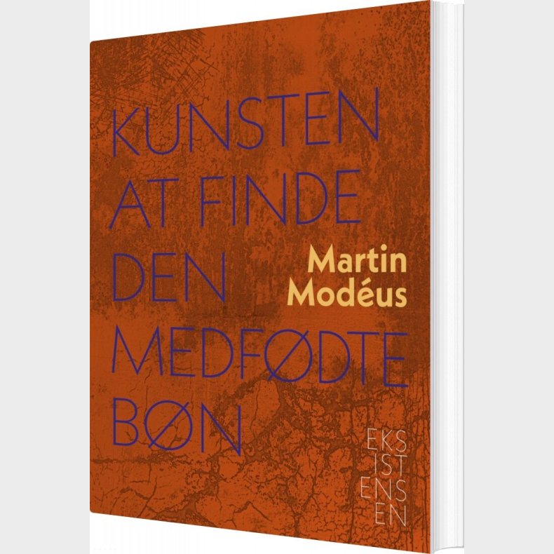 Kunsten At Finde Den Medf�dte B�n - Martin Mod�us - Bog