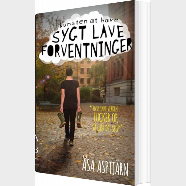 Kunsten At Have Sygt Lave Forventninger - �sa Asptj�rn - Bog