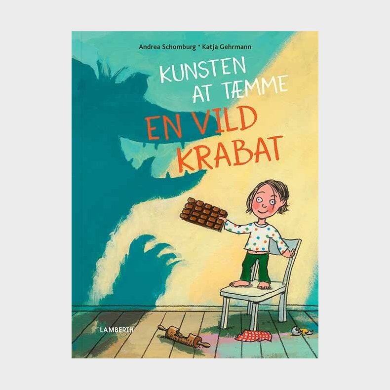 Kunsten At T�mme En Vild Krabat - Andrea Schomburg - Bog