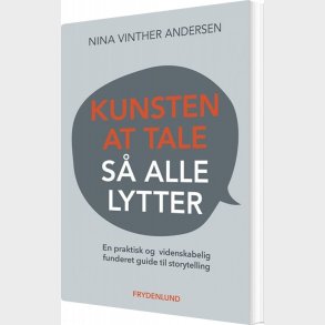 Kunsten At Tale S� Alle Lytter - Nina Vinther Andersen - Bog