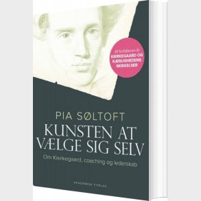 Kunsten At V�lge Sig Selv - Pia S�ltoft - Bog