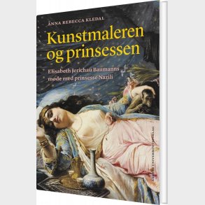 Kunstmaleren Og Prinsessen - Anna Rebecca Kledal - Bog