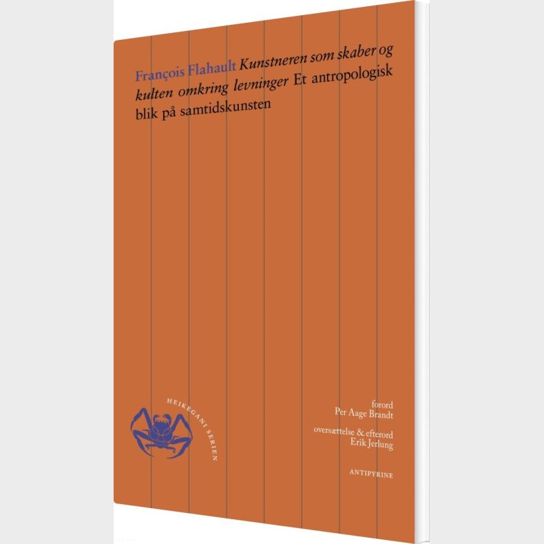 Kunstneren Som Skaber Og Kulten Omkring Levninger - Fran�ois Flahault - Bog