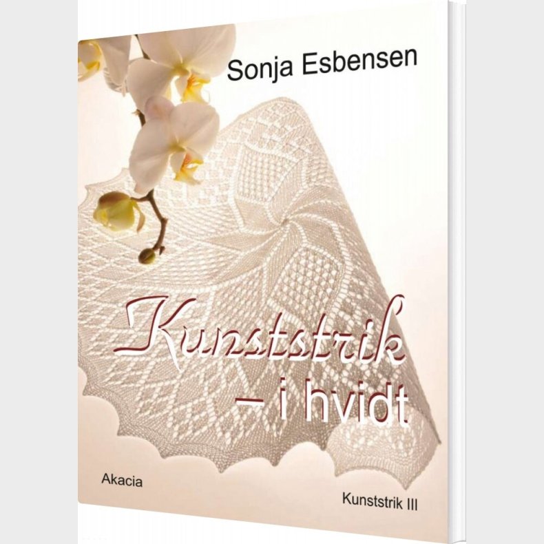 Kunststrik Kunststrik I Hvidt - Sonja Esbensen - Bog