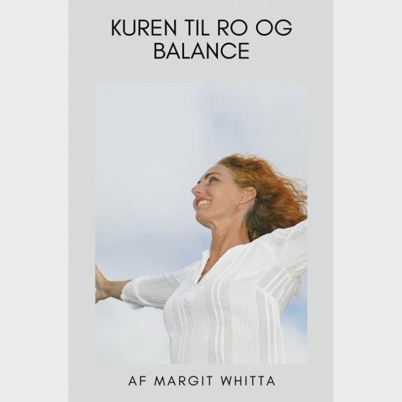 Kuren Til Ro & Balance - Margit Whitta - Bog