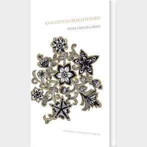 Kvalitetens Beskaffenhed - Peter Dahler-larsen - Bog