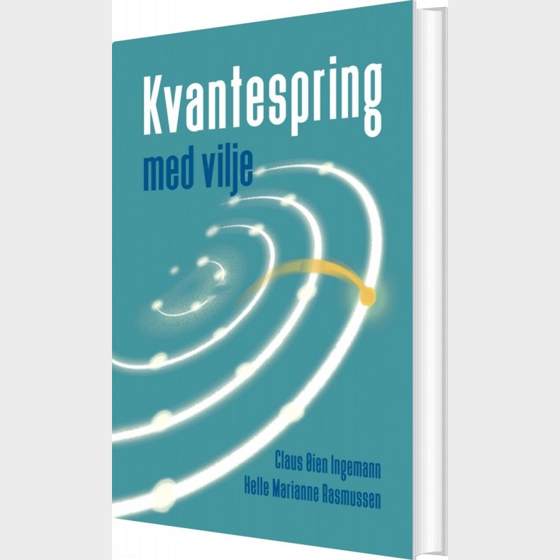 Kvantespring Med Vilje - Claus �ien Ingemann - Bog