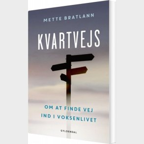 Kvartvejs - Mette Bratlann - Bog