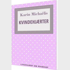 Kvindehjerter - Karin Micha�lis - Bog