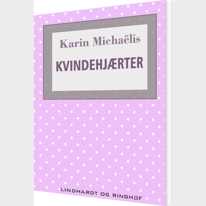 Kvindehjerter - Karin Micha�lis - Bog