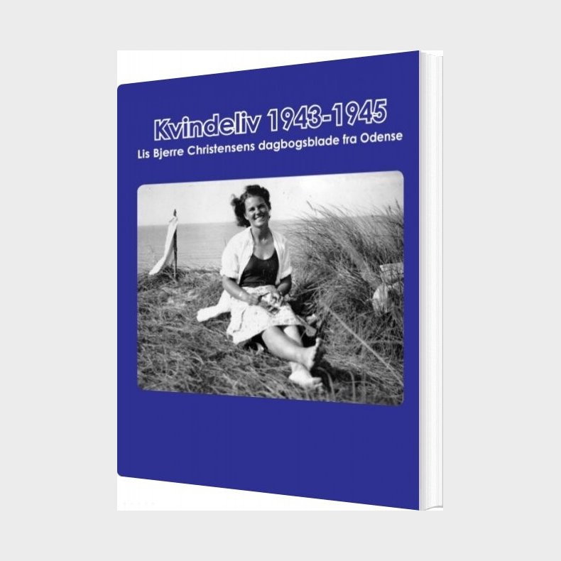 Kvindeliv 1943-1945 - Lene Bjerre Herdel - Bog