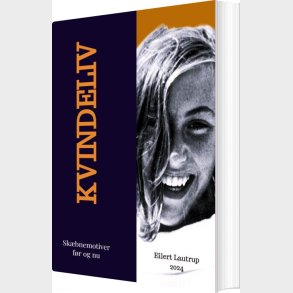 Kvindeliv - Eilert Lautrup - Bog