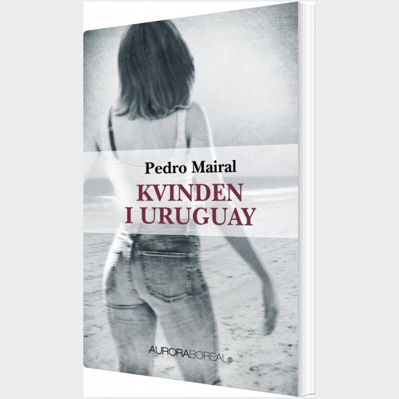 Kvinden I Uruguay - Pedro Mairal - Bog