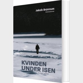 Kvinden Under Isen - Jakob Br�nnum - Bog