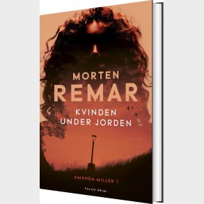 Kvinden Under Jorden - Morten Remar - Bog