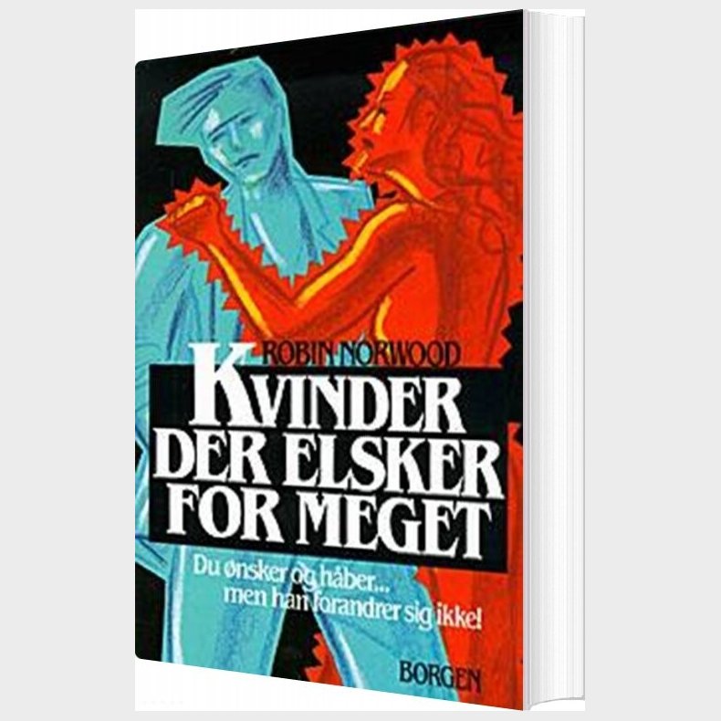 Kvinder Der Elsker For Meget - Robin Norwood - Bog