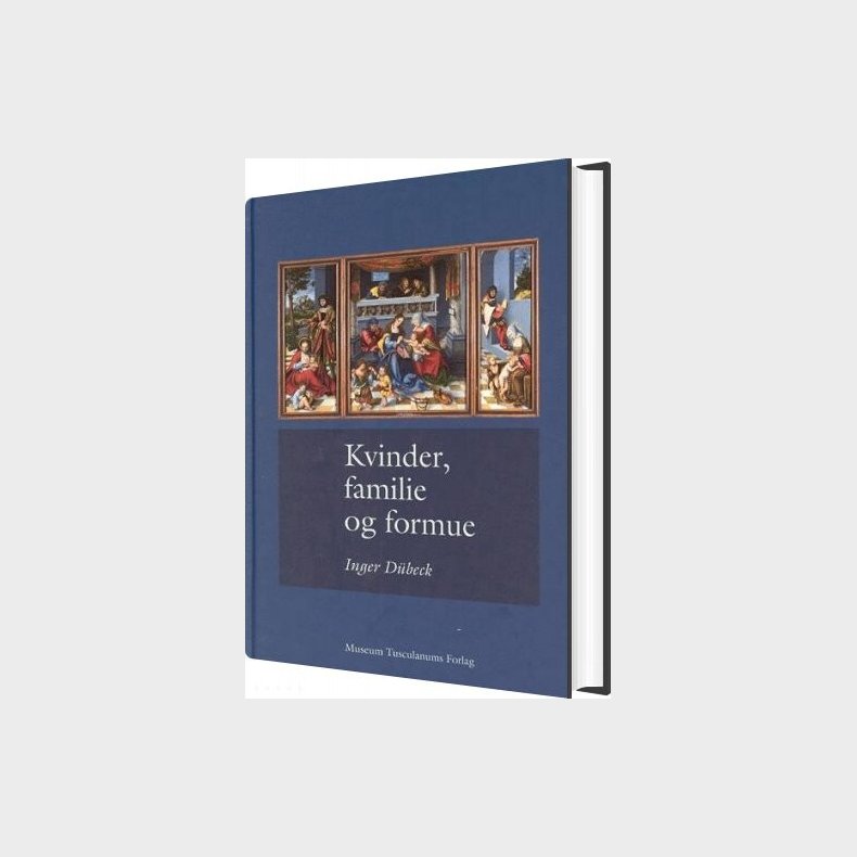 Kvinder, Familie Og Formue - D�beck Inger - Bog