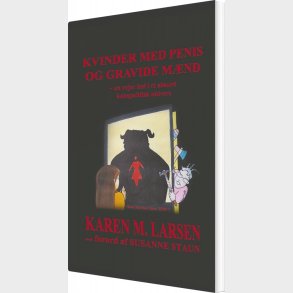 Kvinder Med Penis Og Gravide M�nd - Karen M. Larsen - Bog