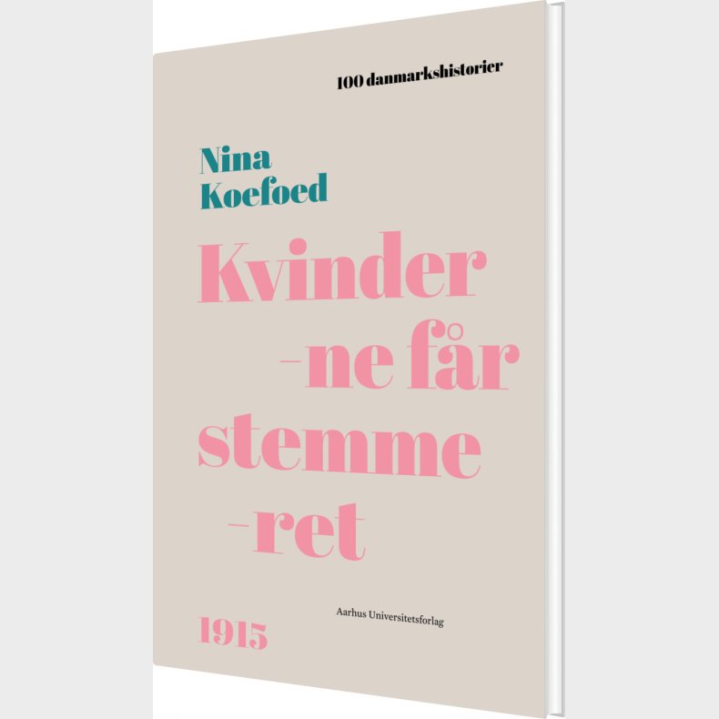 Kvinderne F�r Stemmeret - Nina Koefoed - Bog