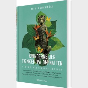 Kvinderne Jeg T�nker P� Om Natten - Mia Kankim�ki - Bog