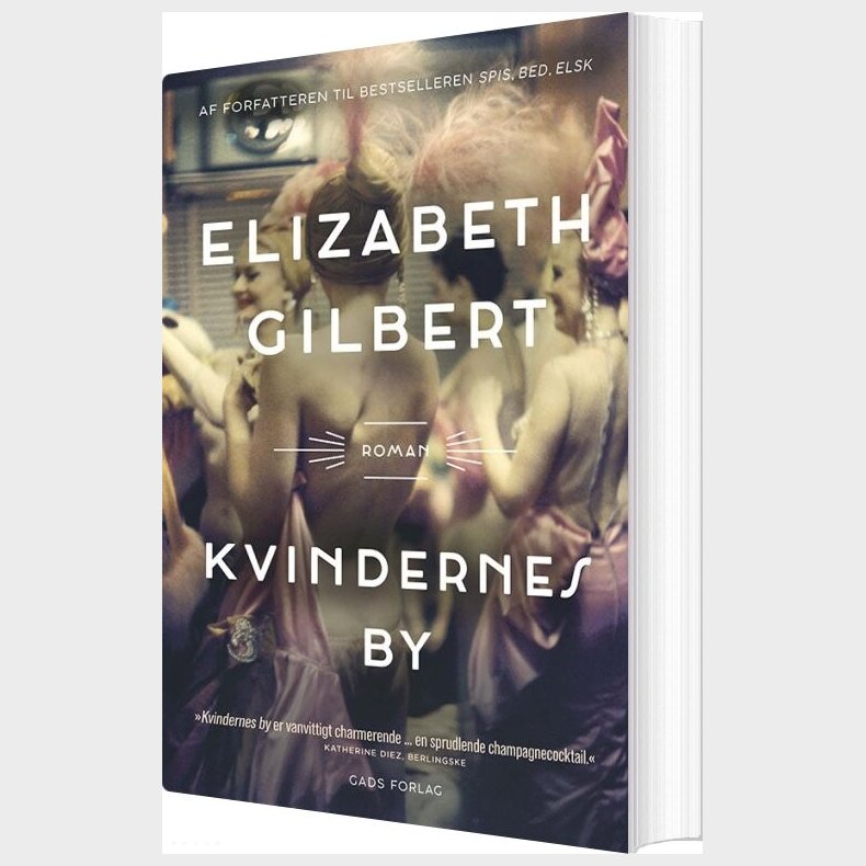 Kvindernes By - Elisabeth Gilbert - Bog